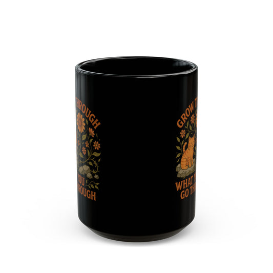 Grow Through What You Go Through Motivational Black Ceramic Cat Mug