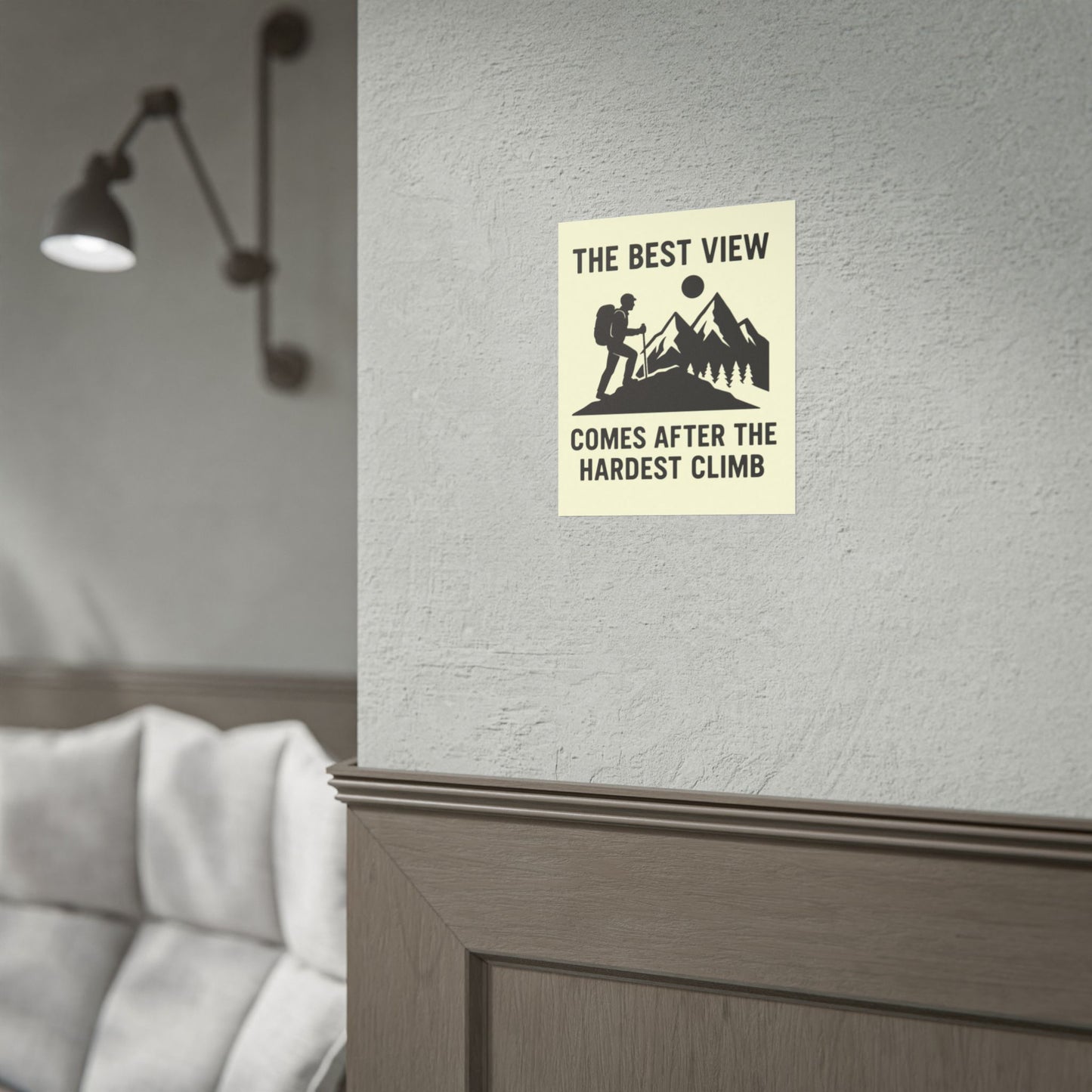 The Best View Comes After the Hardest Climb Poster | Inspirational Mountain Hiking Wall Art for Adventurers & Nature Lovers