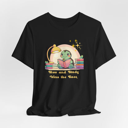 "Slow and Study Wins the Race"Turtle T-shirt