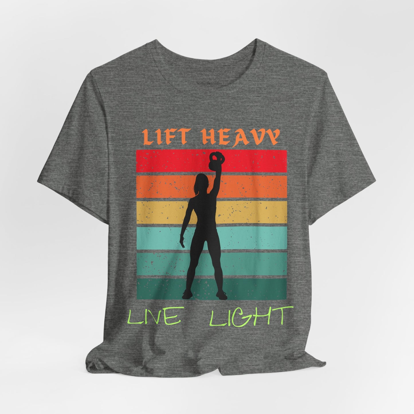 Lift Heavy Live Light T-shirt