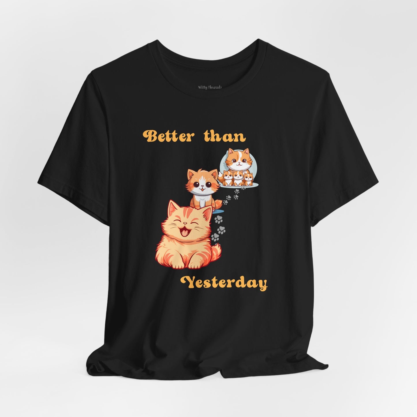 Better than Yesterday, Cat Graphic T-shirt