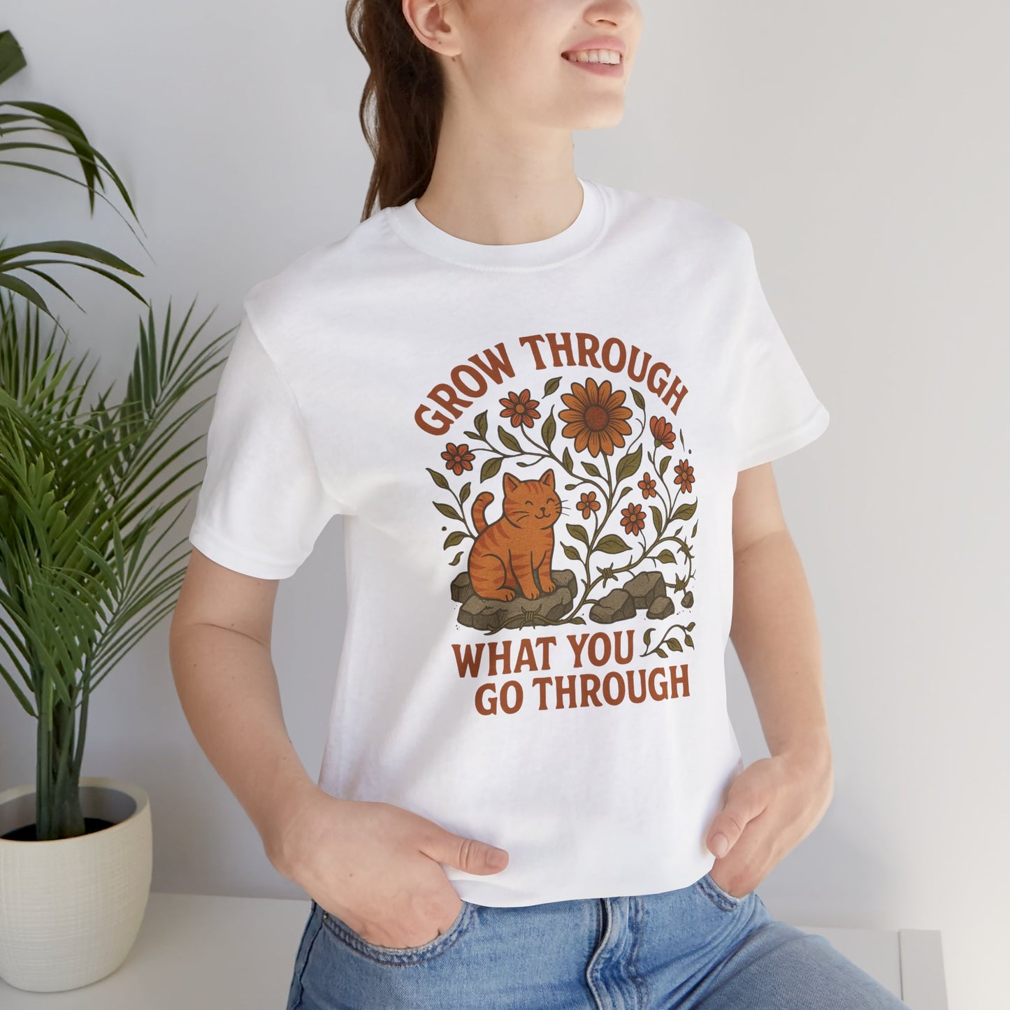 Grow Through What You Go Through T-shirt