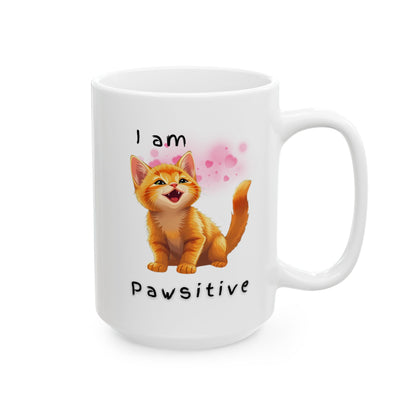 I am Pawsitive Cat Coffee Mug