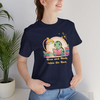 "Slow and Study Wins the Race"Turtle T-shirt