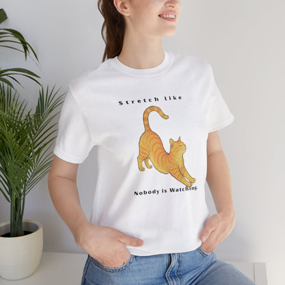 Stretch Like Nobody Is Watching Cat Graphic Tee