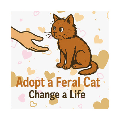 Adopt a Feral Cat Poster, Pet Adoption Art, Cat Lover Gift, Animal Rescue Decor, Inspirational Wall Art