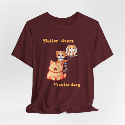 Better than Yesterday, Cat Graphic T-shirt