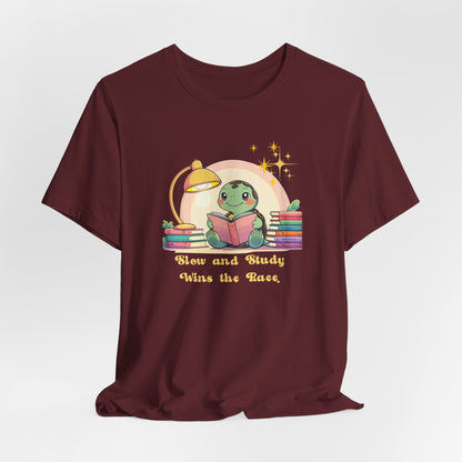 "Slow and Study Wins the Race"Turtle T-shirt