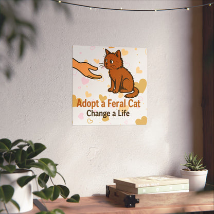 Adopt a Feral Cat Poster, Pet Adoption Art, Cat Lover Gift, Animal Rescue Decor, Inspirational Wall Art