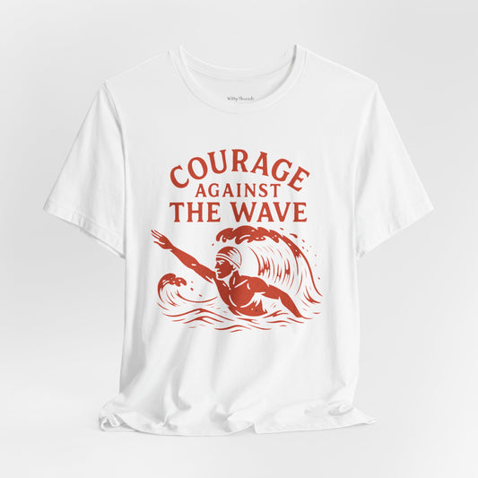 Courage Against the Wave T-shirt