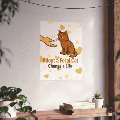 Adopt a Feral Cat Poster, Pet Adoption Art, Cat Lover Gift, Animal Rescue Decor, Inspirational Wall Art