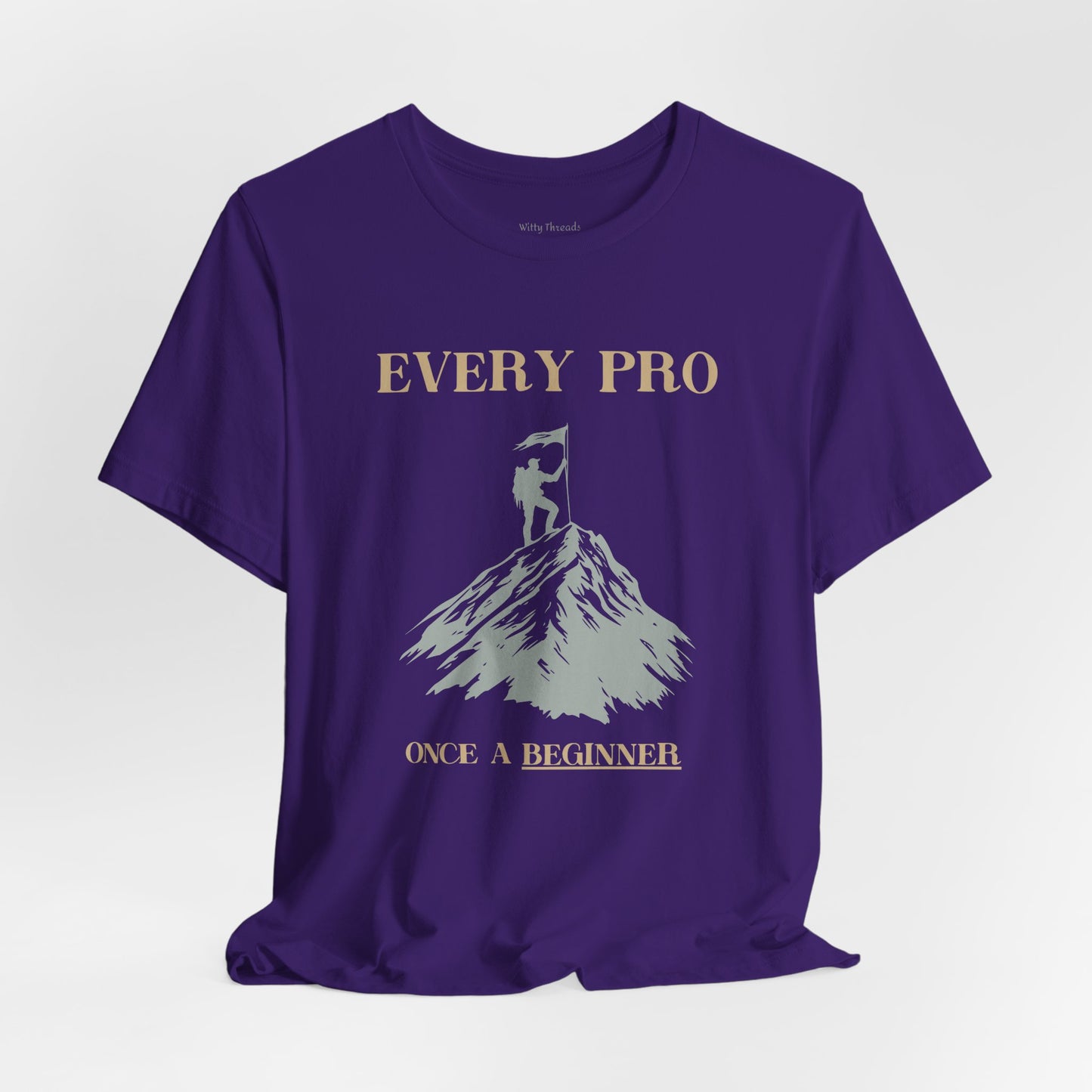 "Every Pro Once a Beginner" Inspirational Mountain Climbing T-shirt