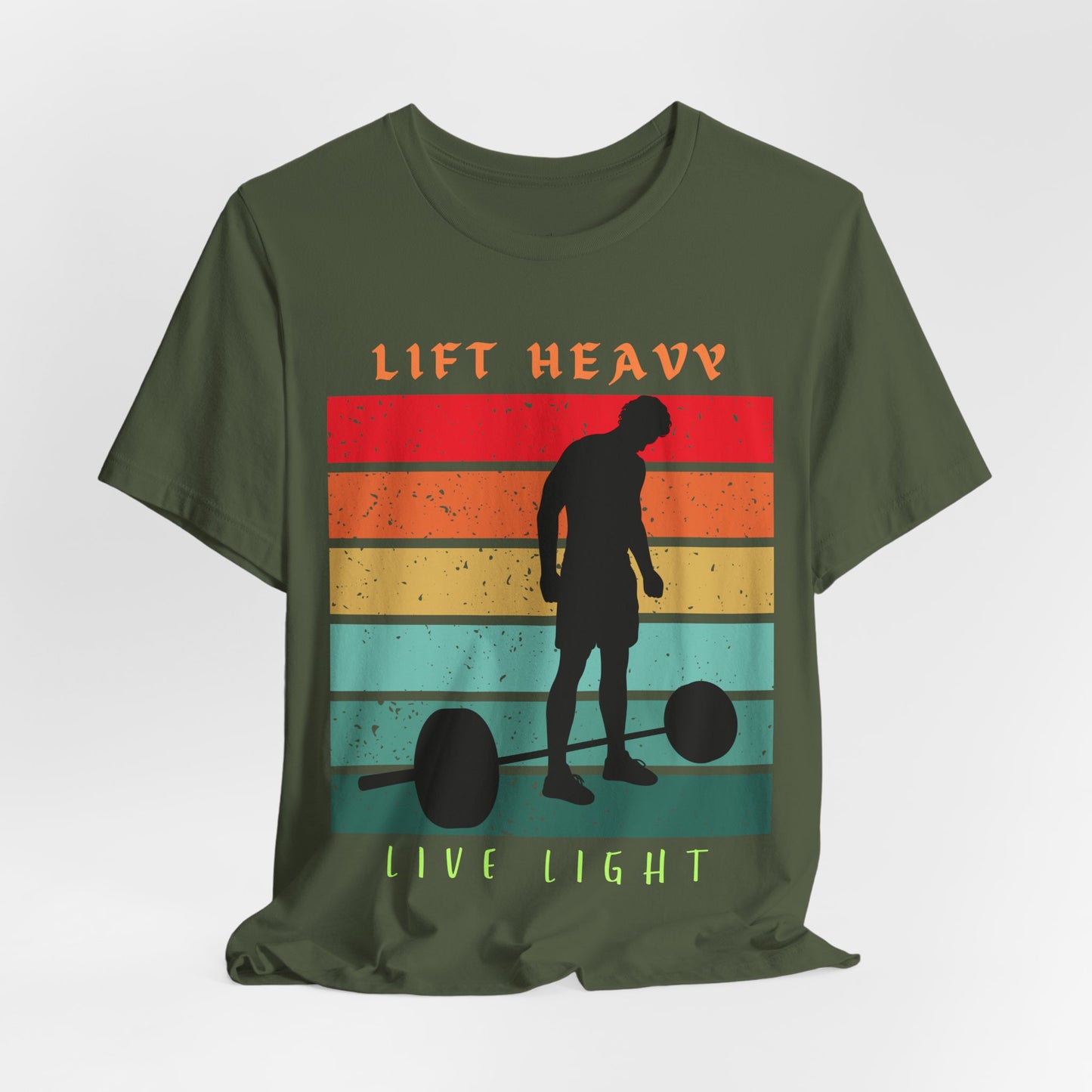 Lift Heavy Live Light T-shirt