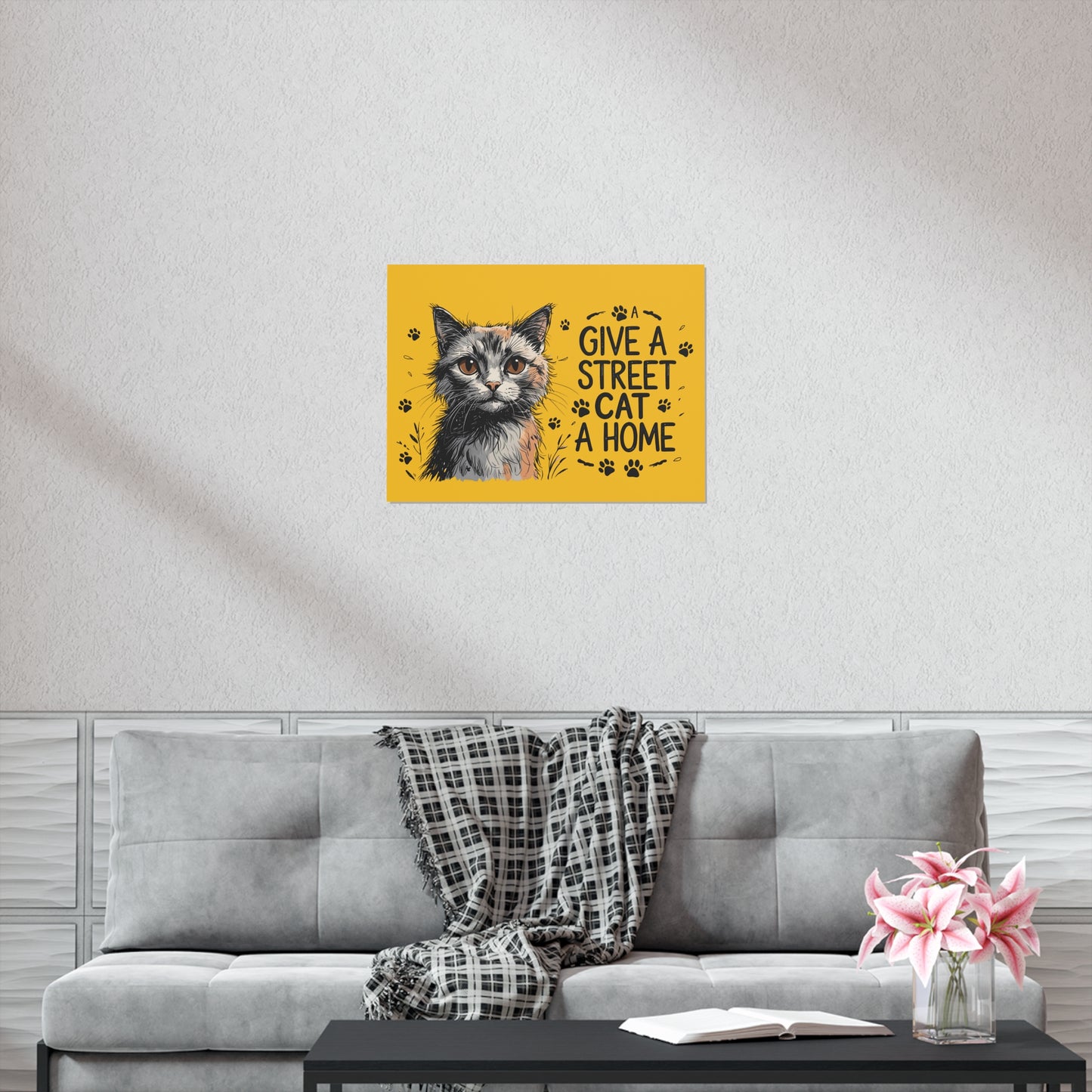 Give a Street Cat a Home Poster | Heartwarming Animal Rescue Wall Art for Cat Lovers & Pet Adoption Advocates"