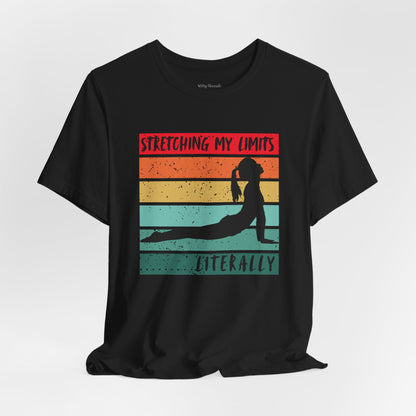 Stretching My Limits Fitness T-shirt