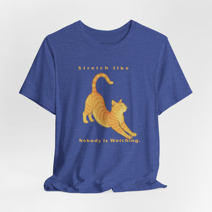 Stretch Like Nobody Is Watching Cat Graphic Tee