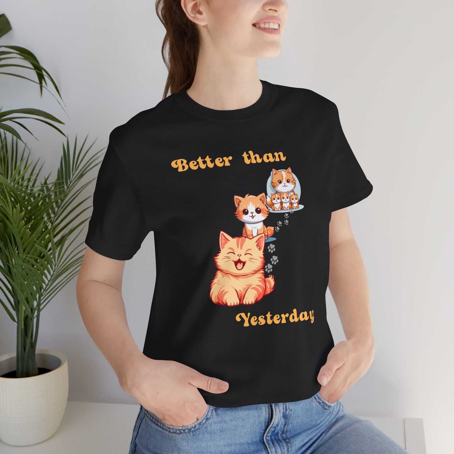 Better than Yesterday, Cat Graphic T-shirt