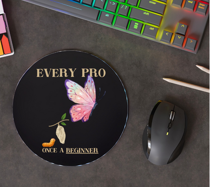 Every Pro was Once a Beginner Inspirational PU Leather Mouse Mat, Butterfly Design, Desk Accessory, Gift for Students, Office Motivation