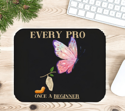 Every Pro was Once a Beginner Inspirational PU Leather Mouse Mat, Butterfly Design, Desk Accessory, Gift for Students, Office Motivation