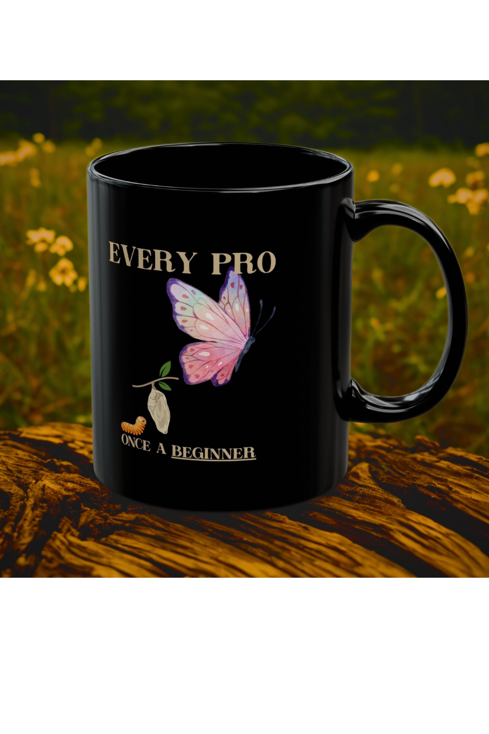 Every Pro Once a Beginner Inspirational Butterfly Growth 11oz Black Mug