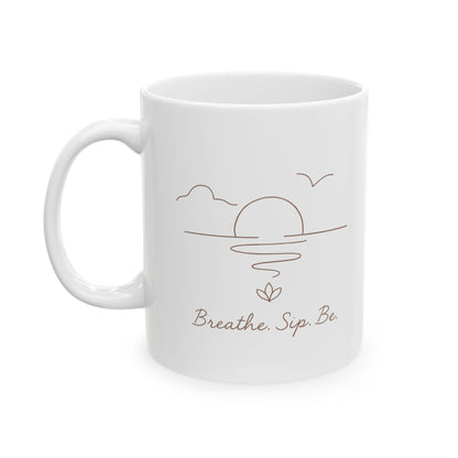 Breathe, Sip, Be  White Coffee/Tea Mug