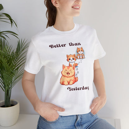 Better than Yesterday, Cat Graphic T-shirt