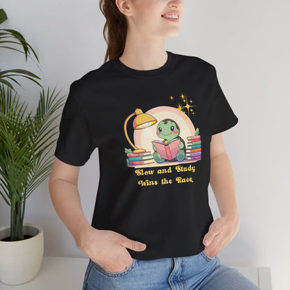 "Slow and Study Wins the Race"Turtle T-shirt