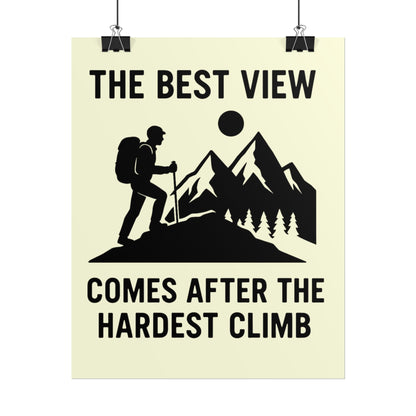 The Best View Comes After the Hardest Climb Poster | Inspirational Mountain Hiking Wall Art for Adventurers & Nature Lovers