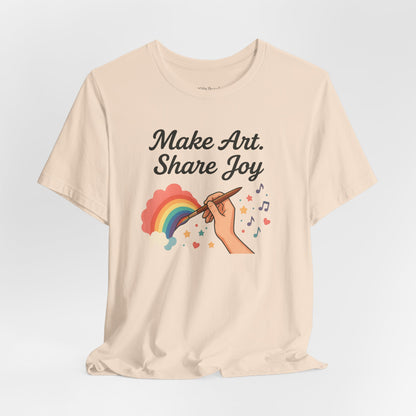 Make Art Share Joy T-shirt