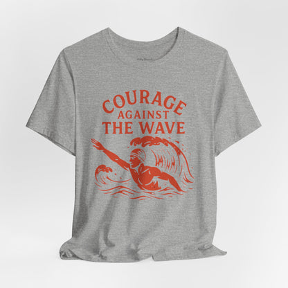 Courage Against the Wave T-shirt