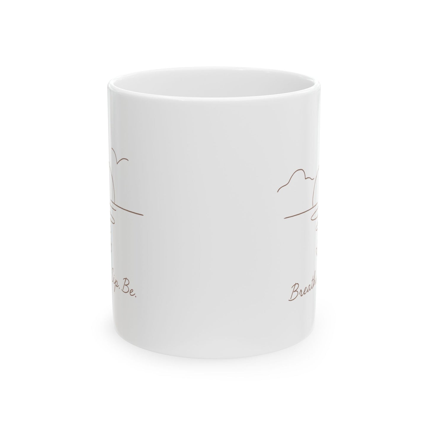 Breathe, Sip, Be  White Coffee/Tea Mug