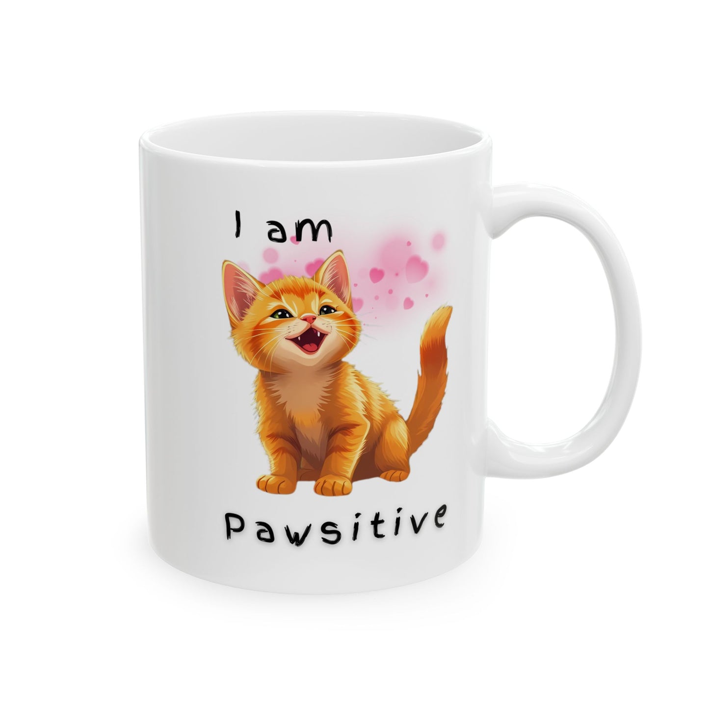 I am Pawsitive Cat Coffee Mug