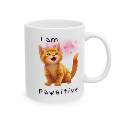 I am Pawsitive Cat Coffee Mug
