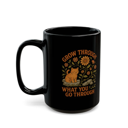 Grow Through What You Go Through Motivational Black Ceramic Cat Mug