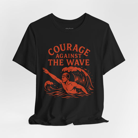 Courage Against the Wave T-shirt