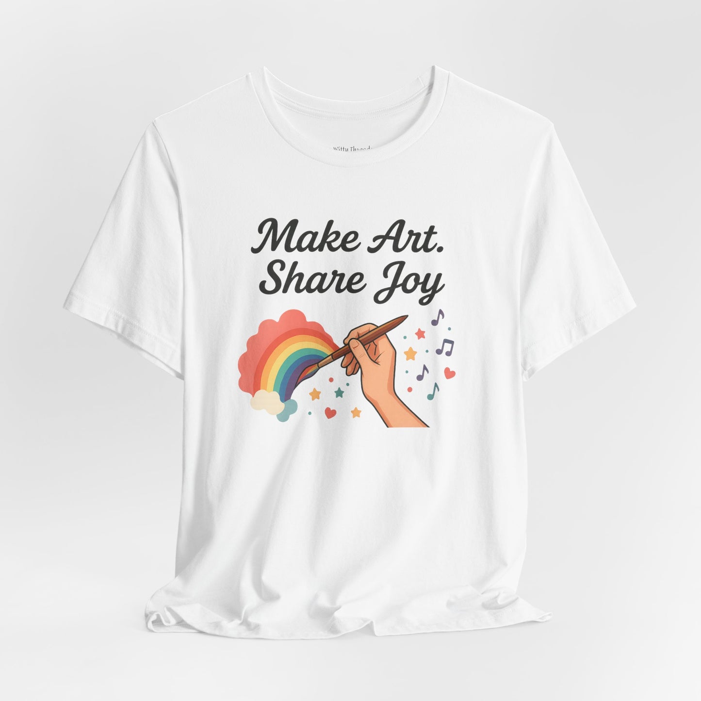 Make Art Share Joy T-shirt