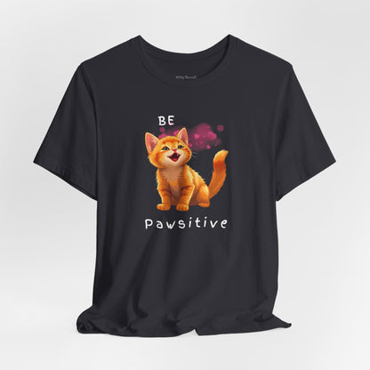 "Be Pawsitive" Cat Lovers T-shirt
