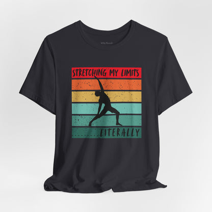 Stretching My Limits Fitness T-shirt